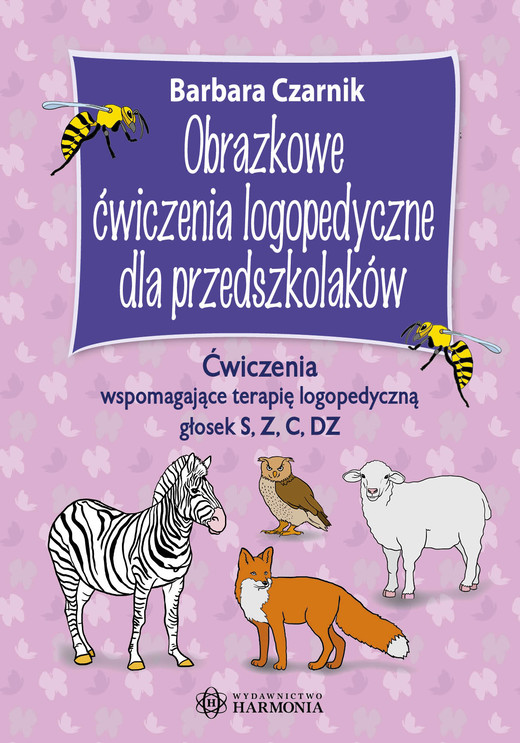okładka Obrazkowe ćwiczenia logopedyczne dla przedszkolaków ćwiczenia wspomagające terapię logopedyczną głosek s z c dz książka