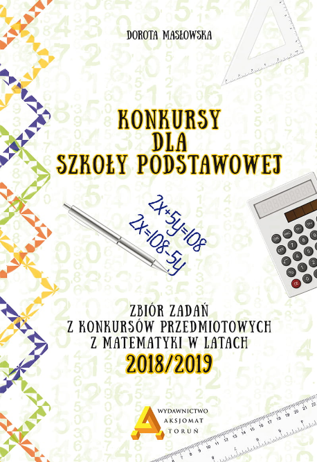 okładka Konkursy matematyczne dla szkoły podstawowej 2018/2019 książka | Dorota Masłowska