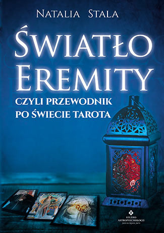 okładka Światło eremity czyli przewodnik po świecie tarota książka