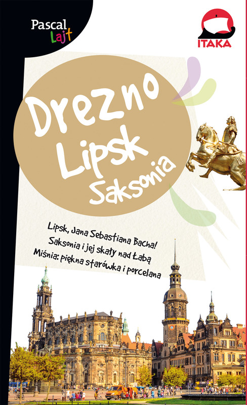 okładka Drezno lipsk i saksonia Pascal Lajt książka | Praca Zbiorowa