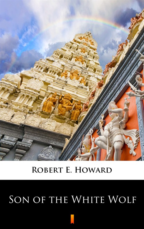 okładka Son of the White Wolf ebook | epub, mobi | Robert E. Howard