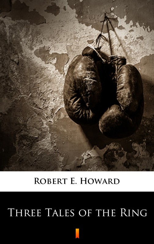 okładka Three Tales of the Ring ebook | epub, mobi | Robert E. Howard