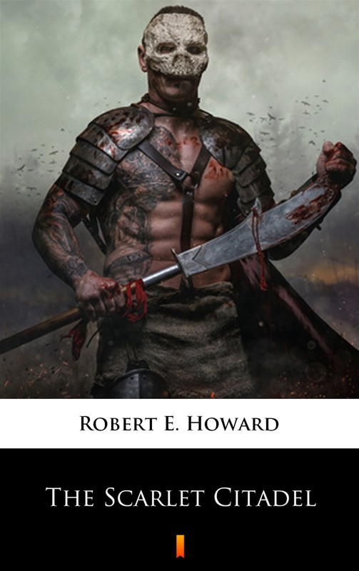 okładka The Scarlet Citadel ebook | epub, mobi | Robert E. Howard