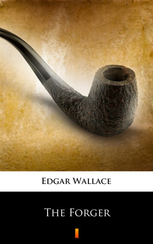 okładka The Forger ebook | epub, mobi | Edgar Wallace