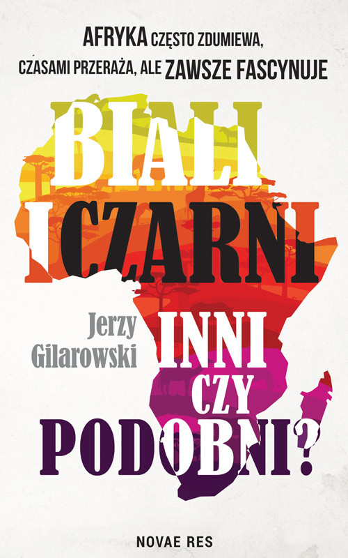okładka Biali i Czarni - inni czy podobni? książka | Jerzy Gilarowski