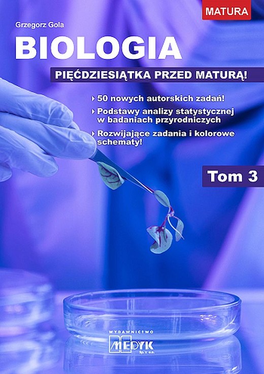 okładka Biologia pięćdziesiątka przed maturą Tom 3 książka | Grzegorz Gola