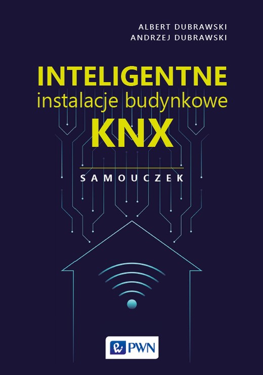 okładka Inteligentne instalacje budynkowe KNX. Samouczek książka