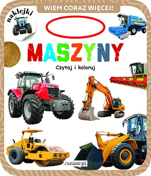 okładka Maszyny. Czytaj i koloruj. Wiem coraz więcej! książka | Opracowanie zbiorowe