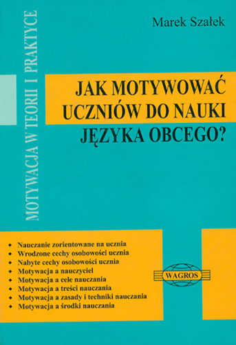 okładka Jak motywować uczniów do nauki języka obcego książka