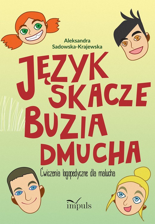 okładka Język skacze buzia dmucha ćwiczenia logopedyczne dla malucha książka | Aleksandra Sadowska-Krajewska