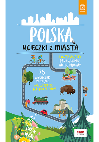 okładka Polska. Ucieczki z miasta książka | Opracowanie zbiorowe