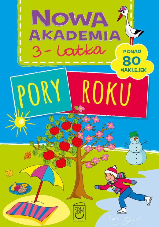 okładka Pory roku. Nowa akademia 3-latka książka | Opracowanie zbiorowe