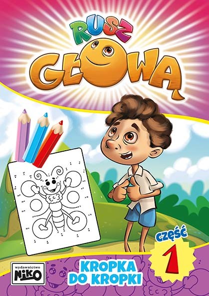 okładka Kropka do kropki. Rusz głową. Część 1 książka | Opracowanie zbiorowe