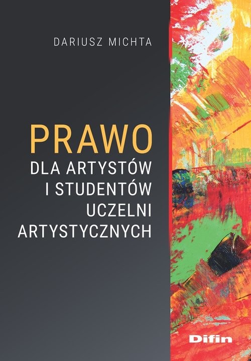 okładka Prawo dla artystów i studentów uczelni artystycznych książka | Dariusz Michta