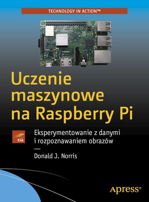 okładka Eksperymentowanie z danymi i rozpoznawaniem obrazów książka