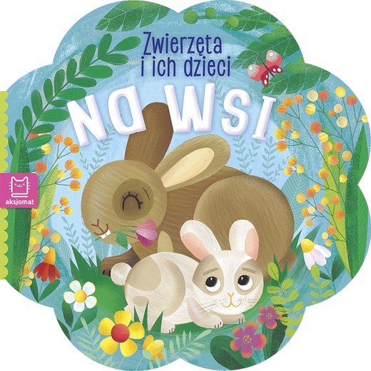 okładka Na wsi. Zwierzątka i ich dzieci książka | Opracowanie zbiorowe