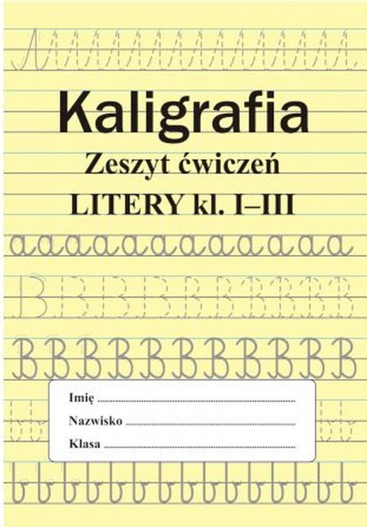 okładka Kaligrafia. Zeszyt ćwiczeń. Litery. Klasa 1-3 książka | Monika Ostrowska