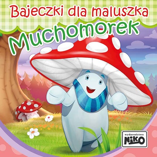 okładka Muchomorek. Bajeczki dla maluszka książka | Wioletta Piasecka