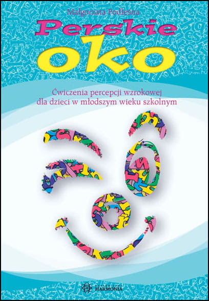 okładka Perskie oko Ćwiczenia percepcji wzrokowej dla dzieci w młodszym wieku szkolnym książka | Podleśna Małgorzata