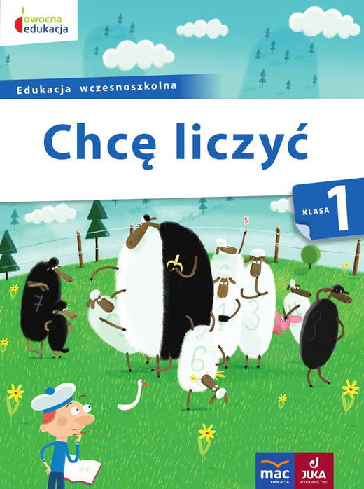 okładka Chcę liczyć klasa 1 owocna edukacja książka | Krystyna Kamińska