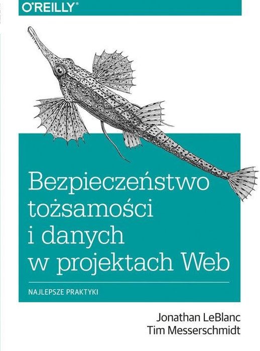 okładka Bezpieczeństwo tożsamości i danych w projektach web najlepsze praktyki książka