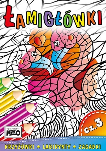 okładka Łamigłówki. Część 3 książka | Opracowanie zbiorowe