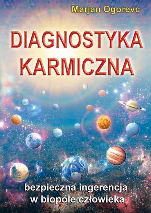 okładka Diagnostyka karmiczna. Bezpieczna ingerencja w biopole człowieka wyd. 2 książka