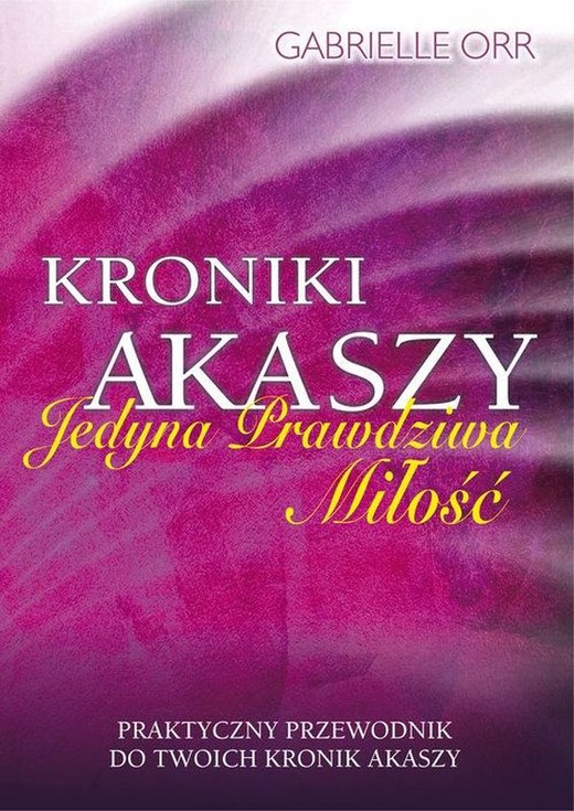 okładka Kroniki Akaszy książka | Gabrielle Orr