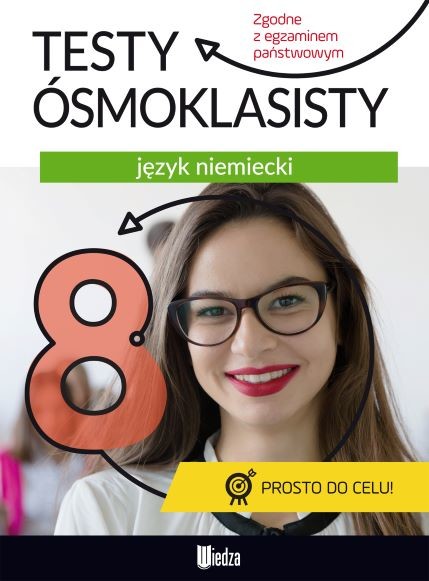 okładka Język niemiecki testy ósmoklasisty książka | Opracowanie zbiorowe