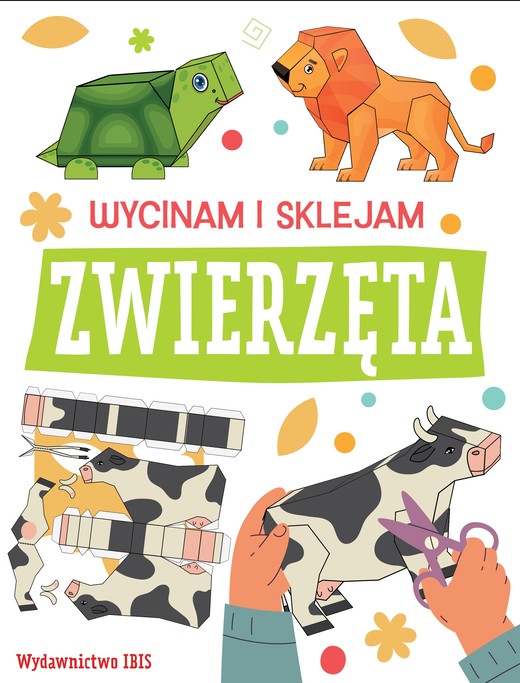 okładka Zwierzęta. Wycinam i sklejam książka | Opracowanie zbiorowe