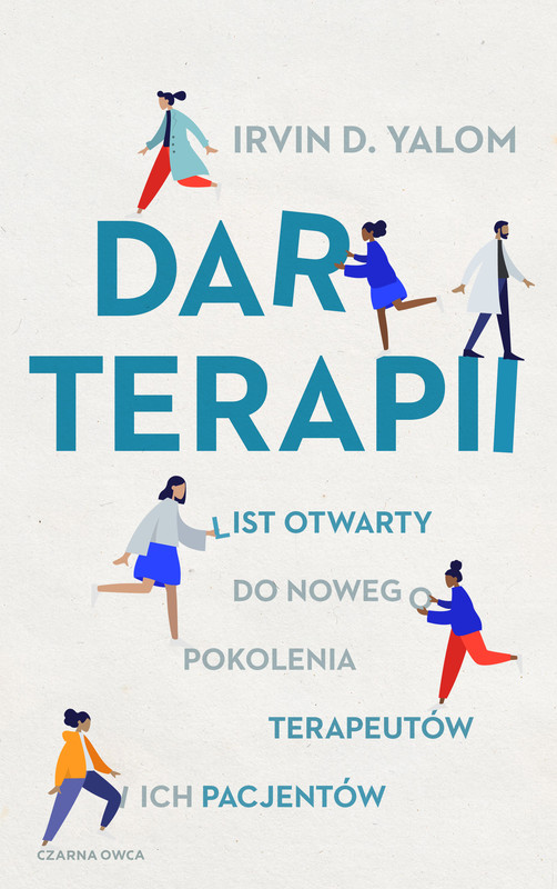 okładka Dar terapii. List otwarty do nowego pokolenia terapeutów i ich pacjentów książka