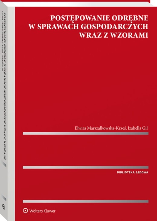 okładka Postępowanie odrębne w sprawach gospodarczych wraz z wzorami książka | Elwira Marszałkowska-Krześ