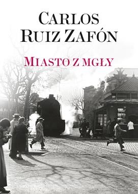 okładka Miasto z mgły wyd. kieszonkowe książka | Carlos Ruiz Zafón