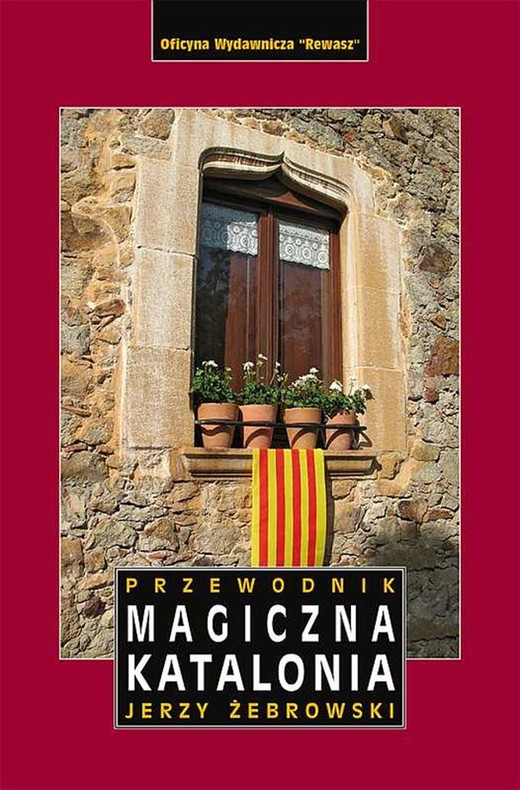 okładka Magiczna Katalonia przewodnik wyd. 4 książka | Jerzy Żebrowski