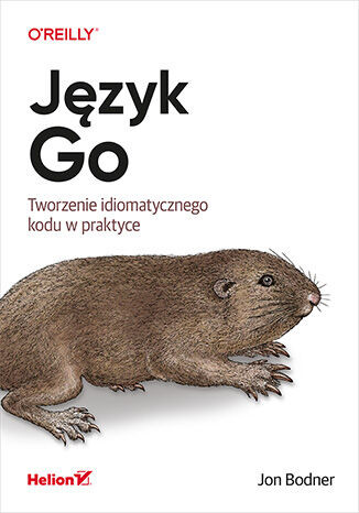 okładka Język Go. Tworzenie idiomatycznego kodu w praktyce książka