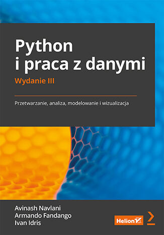 okładka Python i praca z danymi. Przetwarzanie, analiza, modelowanie i wizualizacja wyd. 3 książka