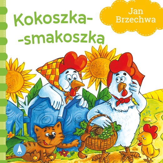 okładka Kokoszka-smakoszka książka | Agata Nowak, Jan Brzechwa