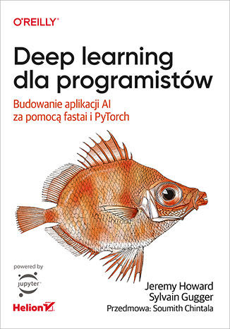 okładka Deep learning dla programistów. Budowanie aplikacji AI za pomocą fastai i PyTorch książka