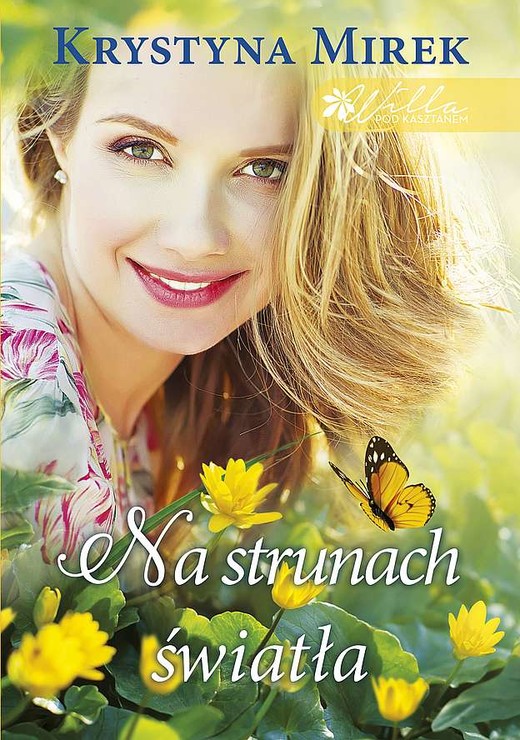 okładka Na strunach światła. Willa pod kasztanem. Tom 3 wyd. specjalne książka | Krystyna Mirek