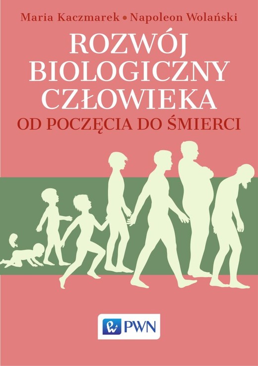 okładka Rozwój biologiczny człowieka od poczęcia do śmierci książka