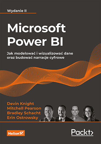 okładka Microsoft Power BI. Jak modelować i wizualizować dane oraz budować narracje cyfrowe wyd. 2 książka | Opracowanie zbiorowe