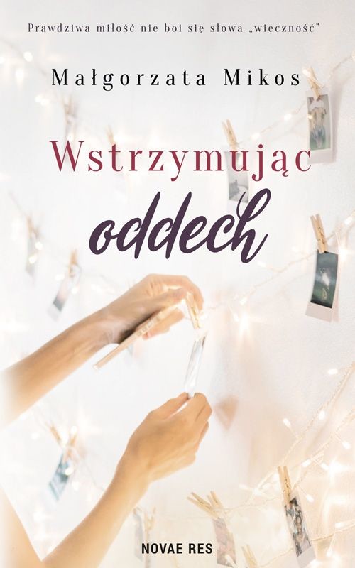 okładka Wstrzymując oddech książka | Małgorzata Mikos