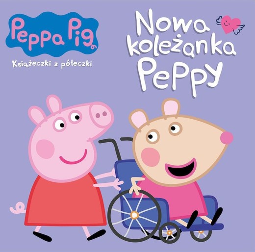 okładka Nowa koleżanka Peppy. Świnka Peppa. Książeczki z półeczki książka | Opracowanie zbiorowe