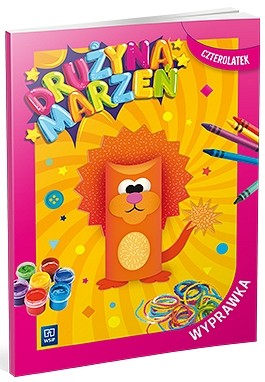 okładka Drużyna marzeń Wyprawka przedszkole Czterolatek książka | Opracowanie zbiorowe