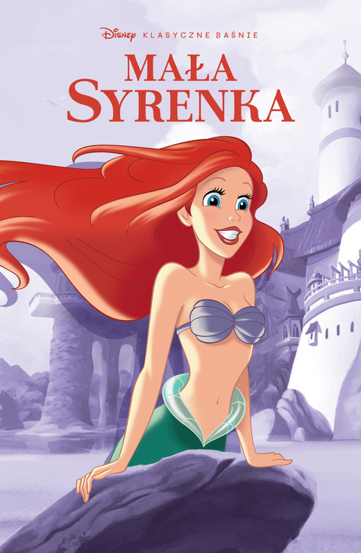 okładka Mała Syrenka. Klasyczne baśnie Disneya w komiksie książka