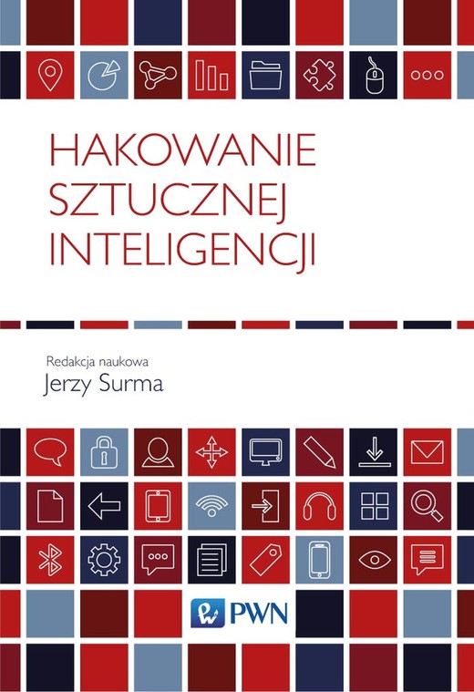 okładka Hakowanie sztucznej inteligencji książka | Jerzy Surma