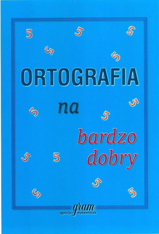 okładka Ortografia na bardzo dobry książka