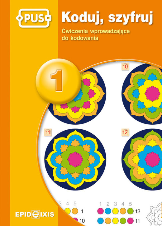 okładka PUS Koduj, szyfruj 1 - Ćwiczenia wprowadzające do kodowania książka
