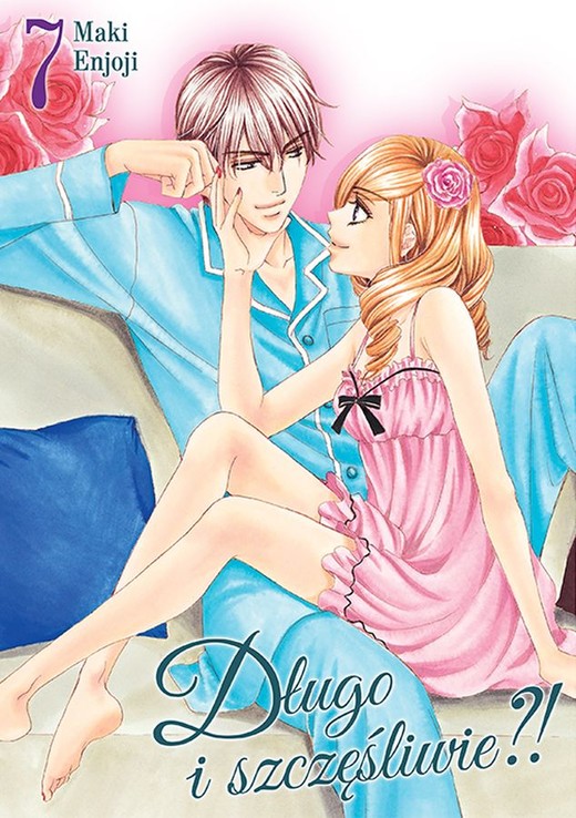 okładka Długo i szczęśliwie?! Tom 7 książka | Maki Enjouji