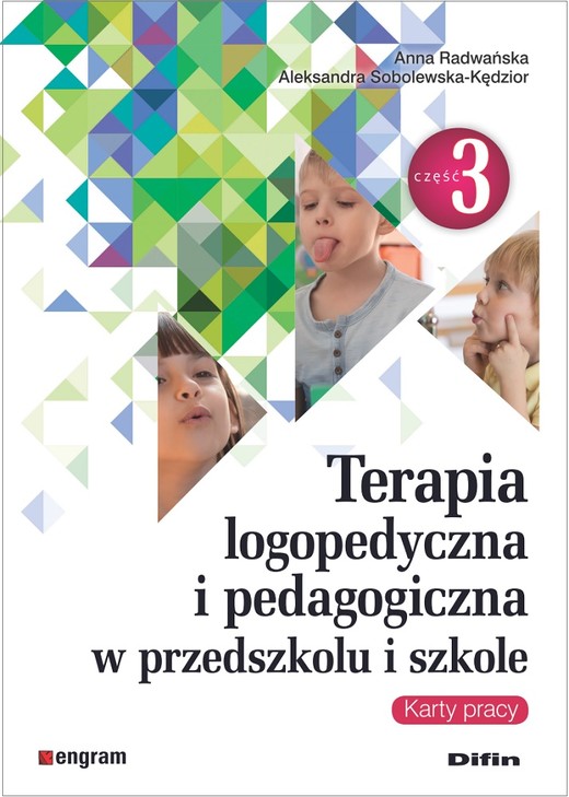 okładka Terapia logopedyczna i pedagogiczna w przedszkolu i szkole. Część 3. Karty pracy książka